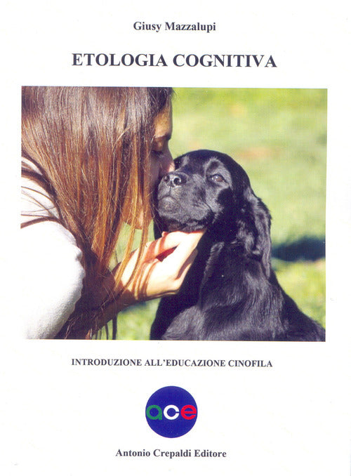 Cover of Etologia cognitiva. Introduzione all'educazione cinofila