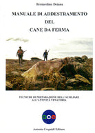 Cover of Manuale di addestramento del cane da ferma. Tecniche di preparazione dell'ausiliare all'attività venatoria