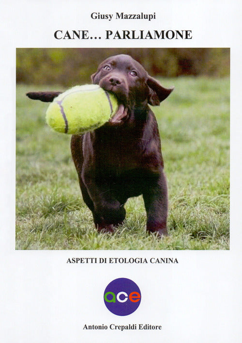 Cover of Cane... Parliamone. Aspetti di etologia canina