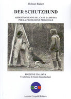Cover of schutzhund. Addestramento del cane da difesa per la protezione personale