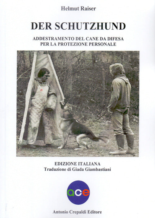 Cover of schutzhund. Addestramento del cane da difesa per la protezione personale