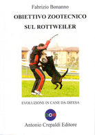Cover of Obiettivo zootecnico sul rottweiler. Evoluzione in cane da difesa