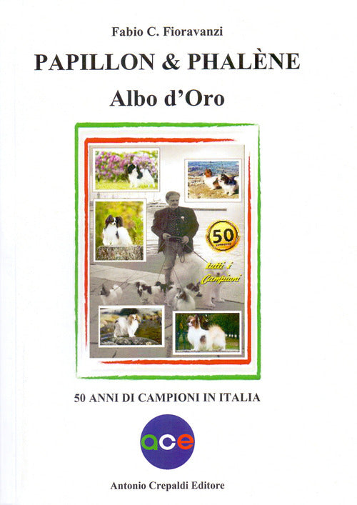 Cover of Papillon & Phalène. Albo d'oro. 50 anni di campioni in Italia