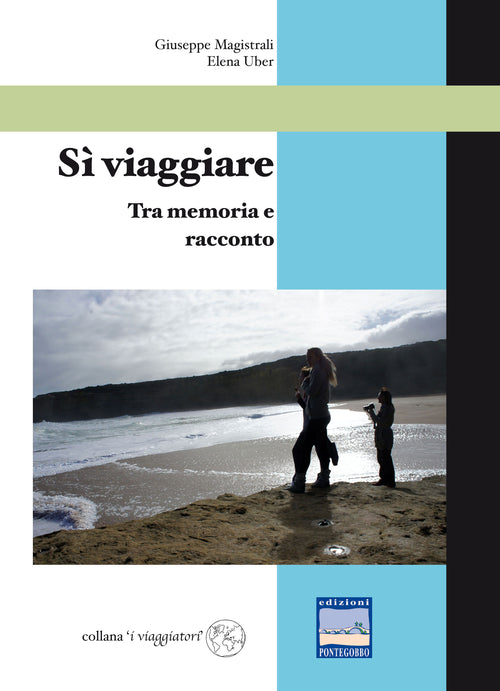 Cover of Sì viaggiare. Tra memoria e racconto