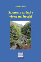 Cover of Saremmo andati a vivere nei boschi