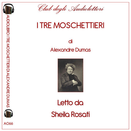 Cover of tre moschettieri letto da Sheila Rosati. Audiolibro. CD Audio formato MP3