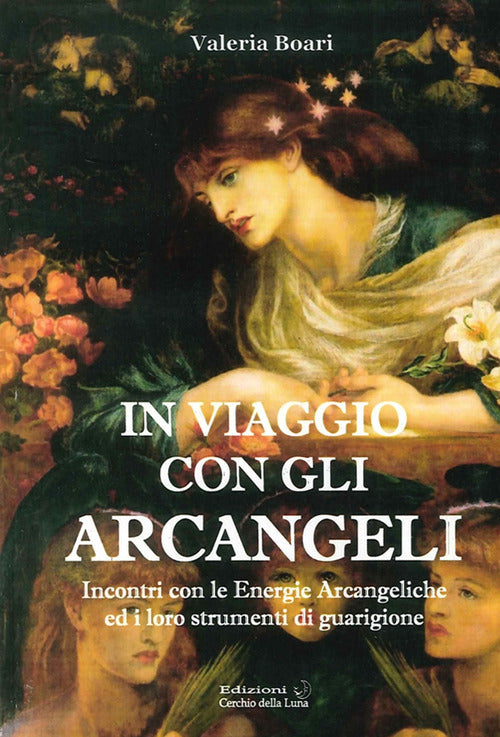 Cover of In viaggio con gli arcangeli. Incontri con le energie arcangeliche ed i loro strumenti di guarigione