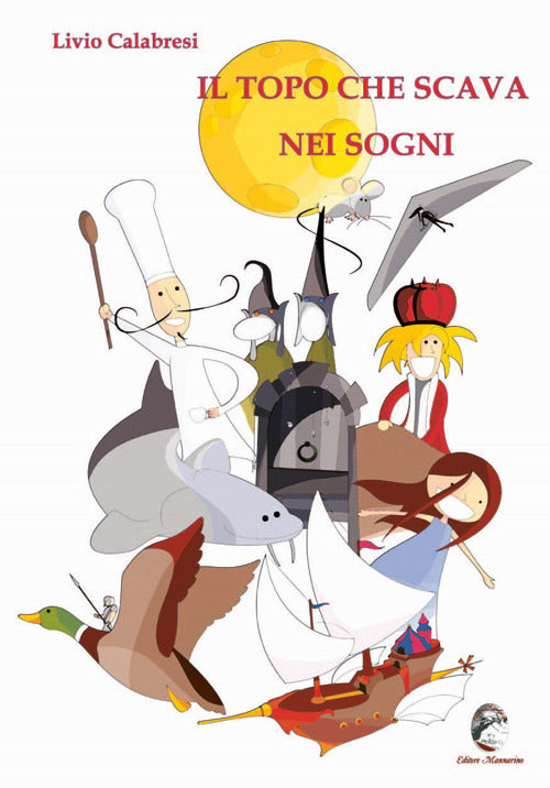 Cover of topo che scava nei sogni