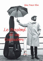 Cover of passioni di un cantautore