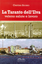 Cover of Taranto dell'Ilva. Veleno, salute e lavoro