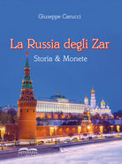 Cover of Russia degli zar. Storia & monete