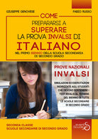 Cover of Come prepararsi a superare la prova Invalsi di italiano nel primo biennio della scuola secondaria di secondo grado