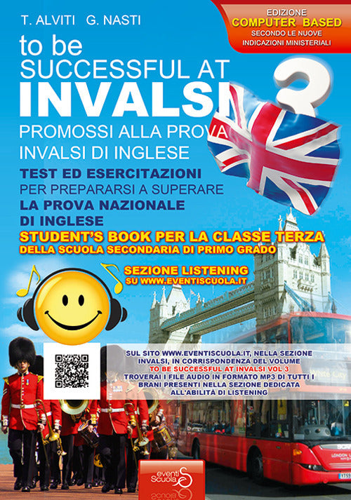 Cover of INVALSI di inglese «To be successful at invalsi» promossi alla prova INVALSI di inglese. Per la classe terza della scuola secondaria di primo grado