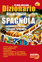 Cover of mio piccolo dizionario della lingua spagnola. Dizionario spagnolo-italiano, italiano-spagnolo