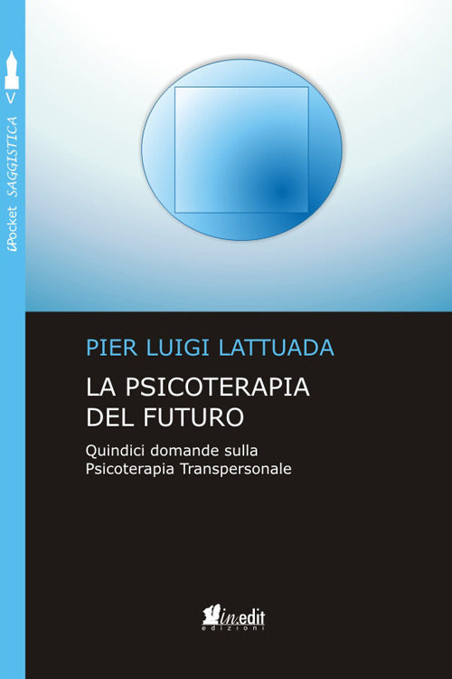 Cover of psicoterapia del futuro. Quindici domande sulla psicoterapia transpersonale