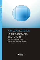 Cover of psicoterapia del futuro. Quindici domande sulla psicoterapia transpersonale