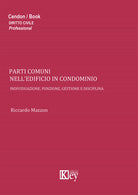 Cover of Parti comuni nell'edificio in condominio. Individuazione, funzione, gestione e disciplina