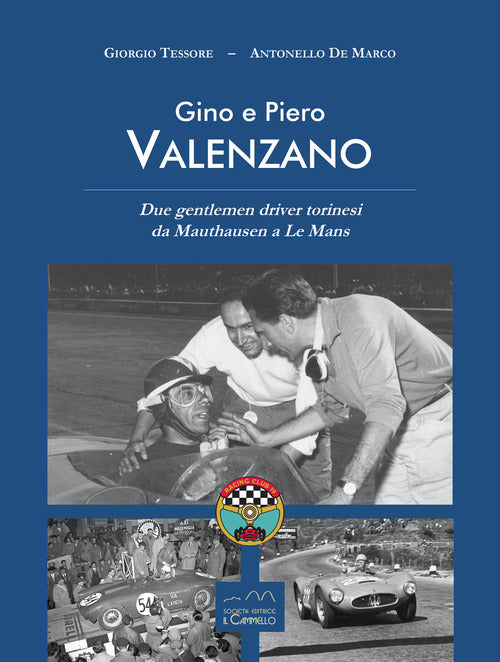 Cover of Gino e Piero Valenzano. Due gentlemen driver torinesi da Mauthausen a Le Mans