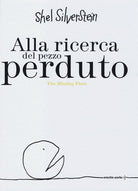 Cover of Alla ricerca del pezzo perduto-The missing piece