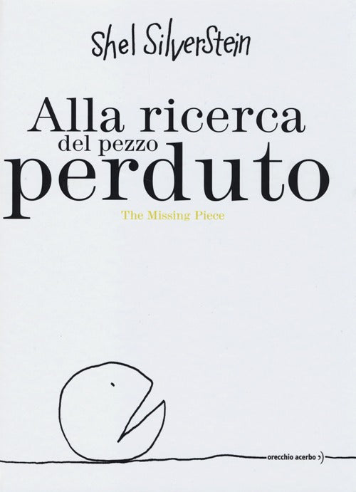 Cover of Alla ricerca del pezzo perduto-The missing piece