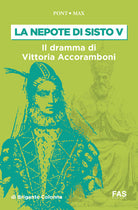 Cover of nepote di Sisto V. Il dramma di Vittoria Accoramboni (1573-1585)