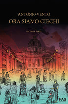 Cover of Ora siamo ciechi