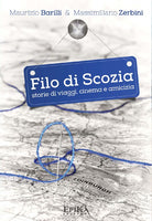 Cover of Filo di Scozia. Storie di viaggi, cinema e amicizia