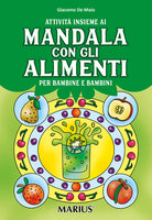 Cover of Attività insieme ai mandala con gli alimenti per bambine e bambini