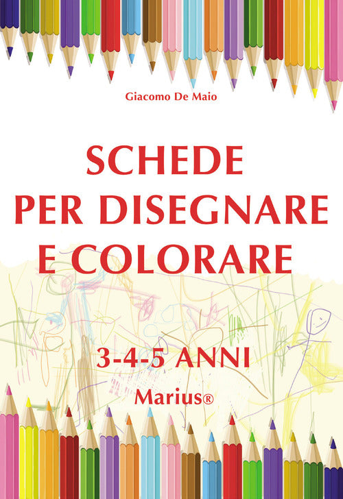 Cover of Schede per disegnare e colorare 3-4-5 anni