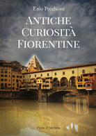 Cover of Antiche curiosità fiorentine