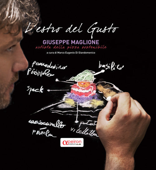 Cover of estro del gusto. Giuseppe Maglione, artista della pizza sostenibile