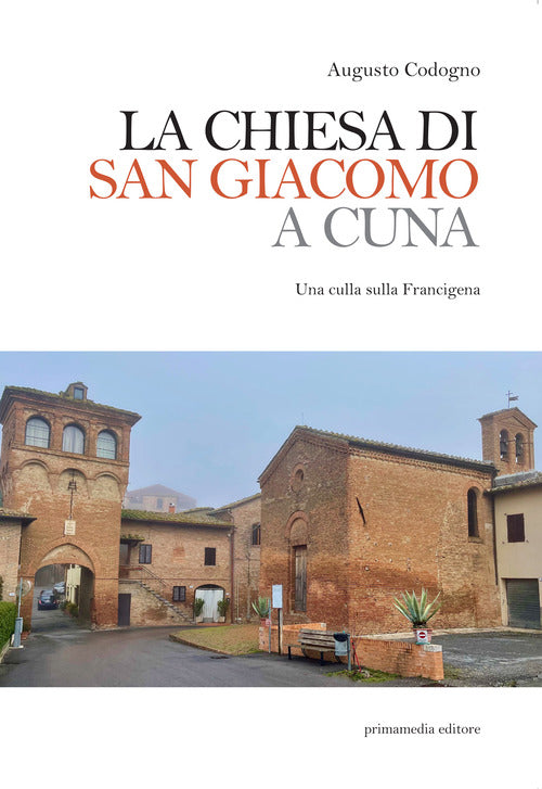 Cover of chiesa di San Giacomo a Cuna. Una culla sulla Francigena