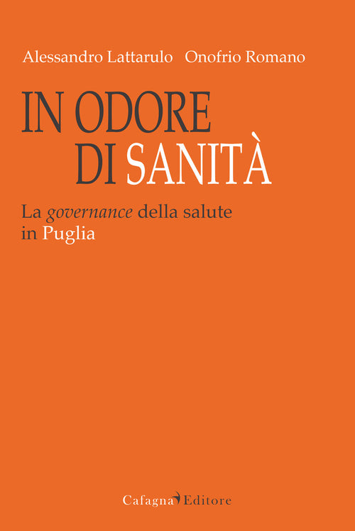 Cover of In odore di sanità. La governance della salute in Puglia