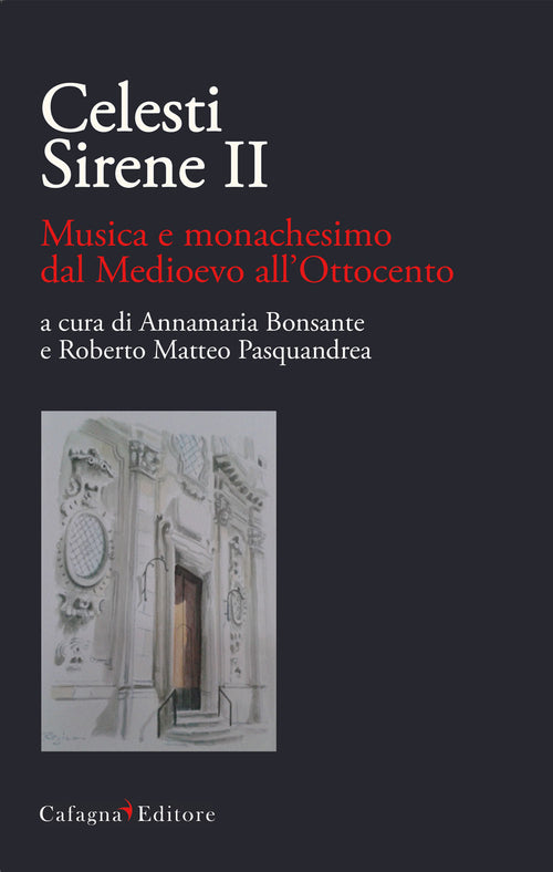 Cover of Celesti Sirene II. Musica e monachesimo dal Medioevo all'Ottocento