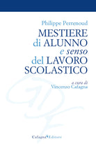 Cover of Mestiere di alunno e senso del lavoro scolastico