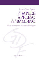 Cover of sapere appreso del bambino. Verso una nuova lettura del disegno