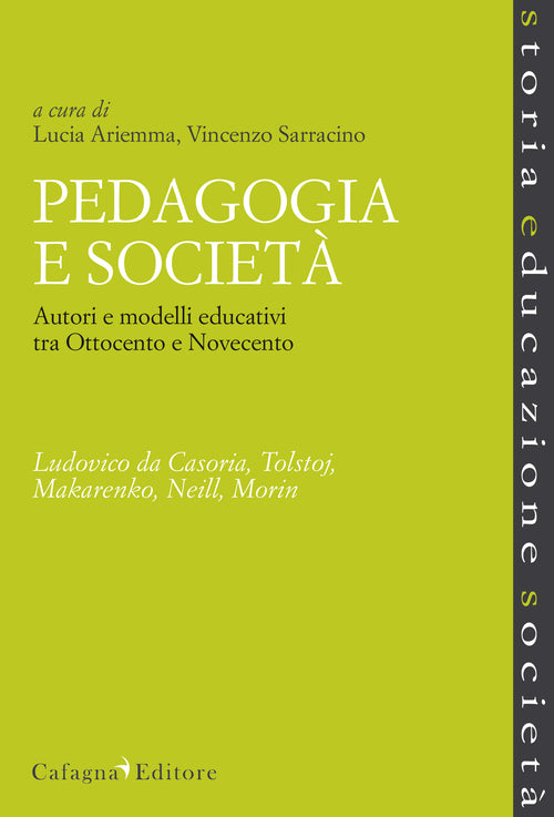 Cover of Pedagogia e società. Autori e modelli educativi tra Ottocento e Novecento. Ludovico da Casoria, Tolstoj, Makarenko, Neil, Morin