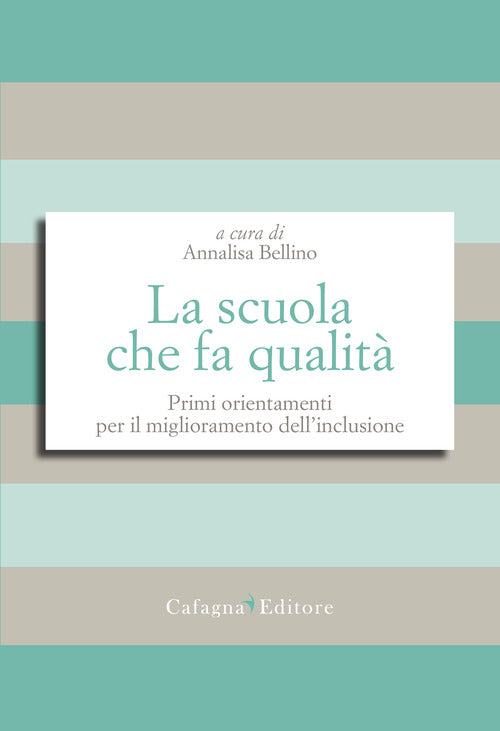 Cover of scuola che fa qualità. Primi orientamenti per il miglioramento dell'inclusione