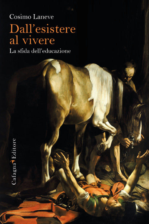 Cover of Dall'esistere al vivere. La forza dell'educazione