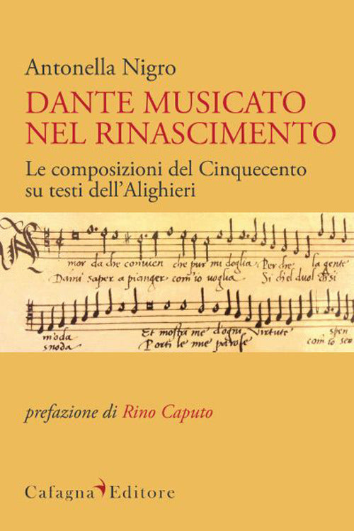 Cover of Dante musicato nel Rinascimento. Le composizioni del Cinquecento su testi dell'Alighieri