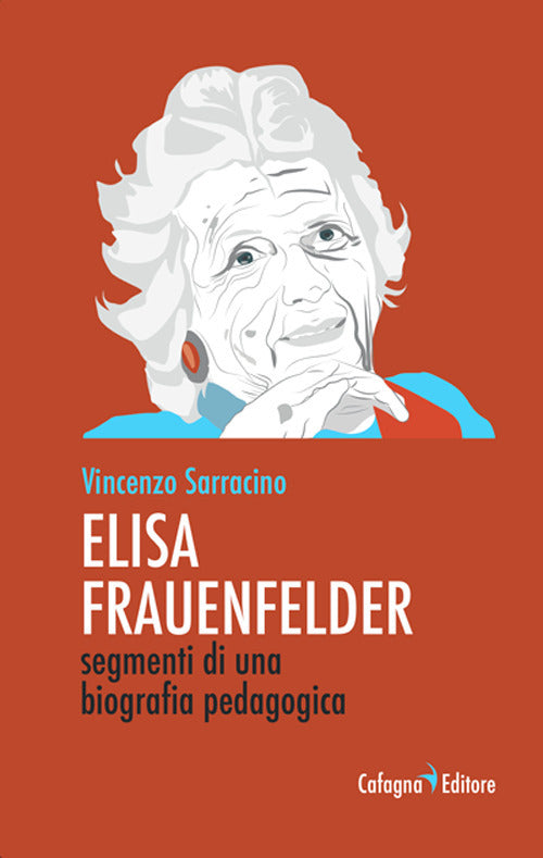 Cover of Elisa Frauenfelder. Segmenti di una biografia pedagogica
