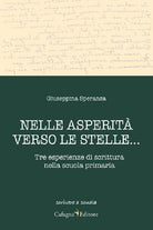 Nelle asperit verso le stelle... Tre esperienze di scrittura nella scuola primaria