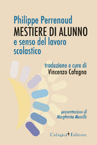 Mestiere di alunno e senso del lavoro scolastico