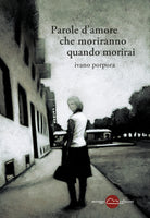 Cover of Parole d'amore che moriranno quando morirai