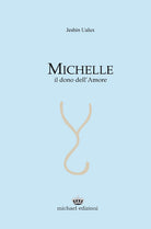 Cover of Michelle. Il dono dell'amore