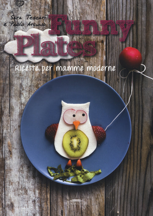 Cover of Funny plates. Ricette per mamme moderne