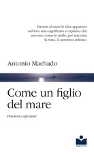 Cover of Come un figlio del mare. Pensieri e aforismi