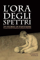 Cover of ora degli spettri. 29 storie di fantasmi