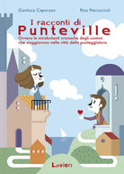 Cover of racconti di Punteville. Ovvero le mirabolanti cronache degli uomini che viaggiarono nelle città della punteggiatura