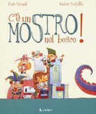 Cover of C'è un mostro nel bosco!